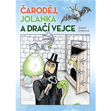 

Čaroděj, Jolanka a dračí vejce