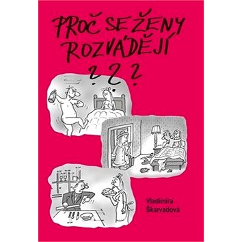 

Proč se ženy rozvádějí