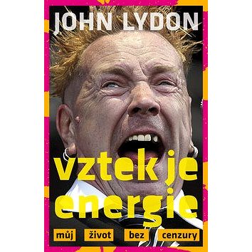 

Vztek je energie: můj život bez cenzury