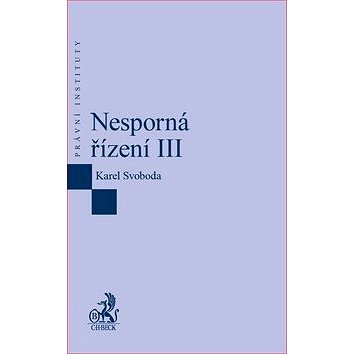 

Nesporná řízení III