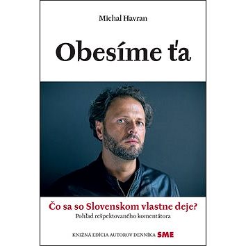 

Obesíme ťa: Čo sa so Slovenskom vlastne deje