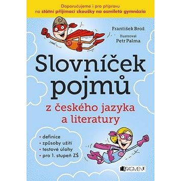 

Slovníček pojmů z českého jazyka a literatury