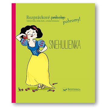 

Rozprávkové pohromy! Snehulienka
