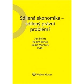 

Sdílená ekonomika – sdílený právní problém