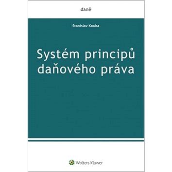 

Systém principů daňového práva