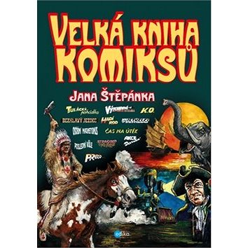 

Velká kniha komiksů Jana Štěpánka