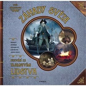 

Záhady světa: Putování za tajemstvími lidstva