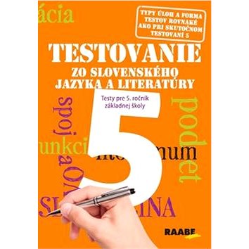 

Testovanie 5 zo slovenského jazyka a literatúry: Testy pre 5. ročník ZŠ
