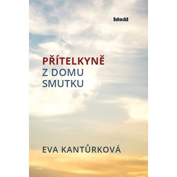 

Přítelkyně z domu smutku