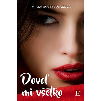 

Dovoľ mi všetko