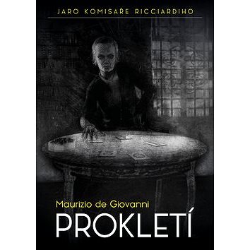 

Prokletí: Jaro komisaře Ricciardiho