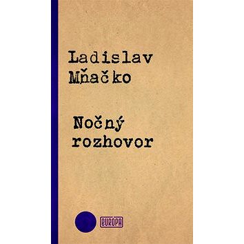 

Nočný rozhovor