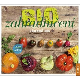

BIOzahradničení: Základní kurz