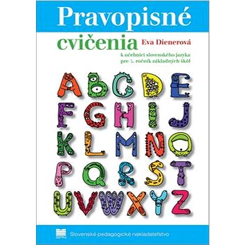 

Pravopisné cvičenia k učebnici slovenského jazyka pre 5. ročník základných škôl