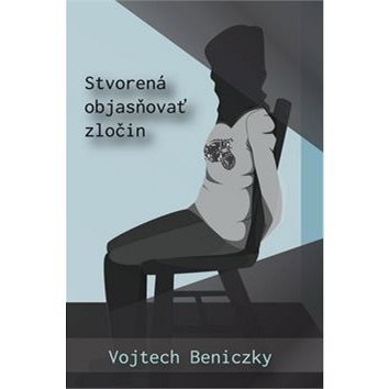 

Stvorená objasňovať zločin