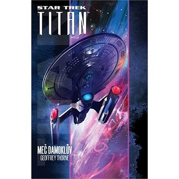 

Star Trek Titan Meč Damoklův