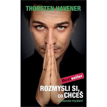 

Rozmysli si, co chceš: Svoboda myšlení