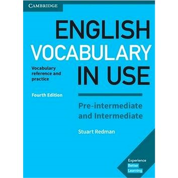 

English Vocabulary in Use: Pre-intermediate and Intermediate with answers