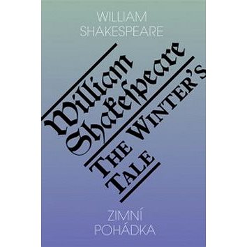 

Zimní pohádka / The winter’s tale
