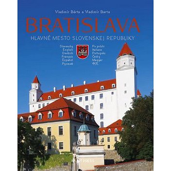

Bratislava: Hlavné mesto Slovenskej republiky