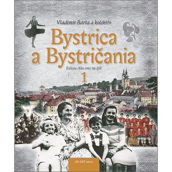 

Bystrica a Bystričania 1