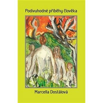 

Podivné příběhy člověka