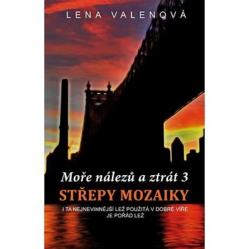 

Střepy mozaiky: Moře nálezů a ztrát 3