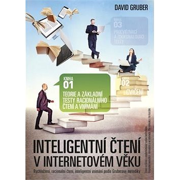 

Teorie a základní testy racionálního čtení a vnímání: Inteligentní čtení v internetovém věku