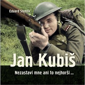 

Jan Kubiš: Nezastaví mne ani to nejhorší…