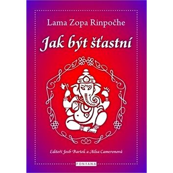 

Jak být šťastní