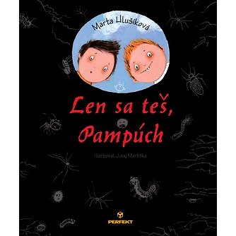 

Len sa teš, Pampúch