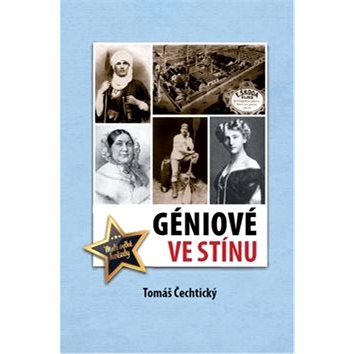 

Géniové ve stínu