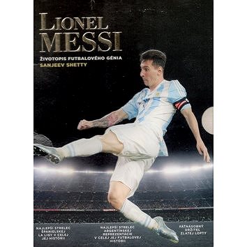

Lionel Messi: Životopis futbalového génia