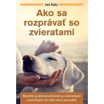 

Ako sa rozprávať so zvieratami