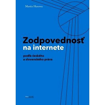 

Zodpovednostˇ na internete: podľa českého a slovenského práva