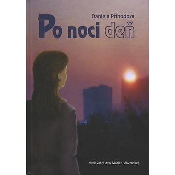 

Po noci deň