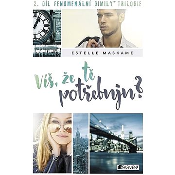 

Víš, že tě potřebuju: 2. díl fenomenální Dimily trilogie