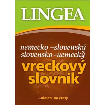 

Nemecko-slovenský slovensko-nemecký vreckový slovník: ...nielen na cesty