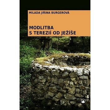 

Modlitba s Terezií od Ježíše