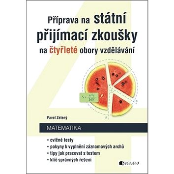 

Příprava na státní přijímací zkoušky na čtyřleté obory vzdělávání: Matematika