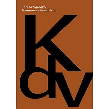 

Kamenná, divná věc…