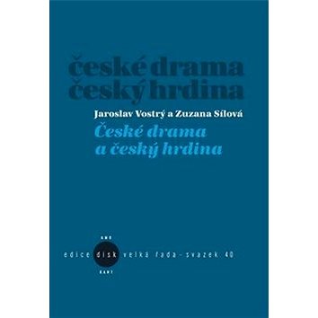 

České drama a český hrdina
