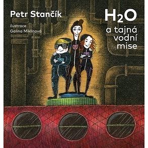 

H2O a tajná vodní mise