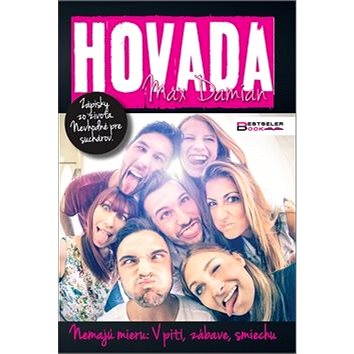 

Hovadá: Nemajú mieru: V pití, zábave, smiechu