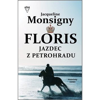 

Floris Jazdec z Petrohradu: 2. diel