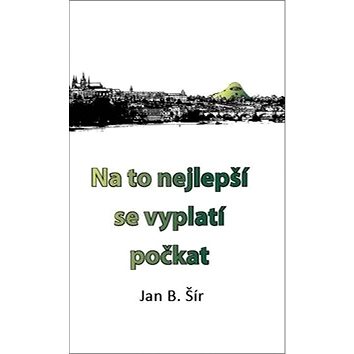 

Na to nejlepší se vyplatí počkat