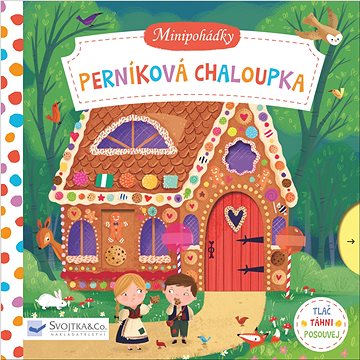 

Minipohádky: Perníková chaloupka