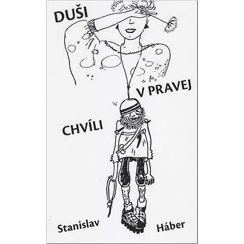 

Duši v pravej chvíli