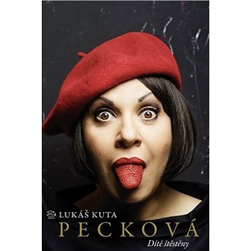 

Pecková: Dítě štěstěny