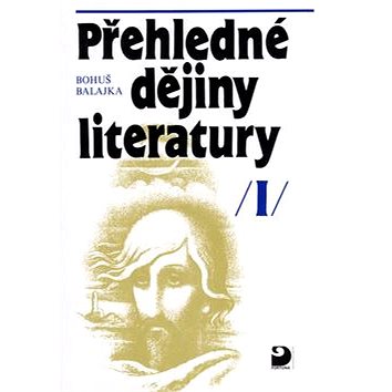 

Přehledné dějiny literatury I